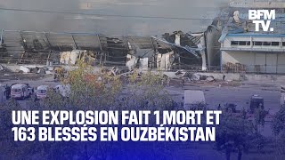 Une explosion a soufflé Tachkent la capitale de l’Ouzbékistan faisant 1 mort [upl. by Yrrak]