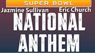 Super Bowl LV National Anthem by Jazmine Sullivan And Eric Church [upl. by Atel]