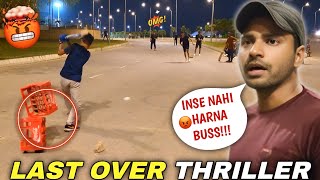 Last Over Thriller Match Mein Sibghat Ki Tasal Lag Gayi 😡  Street Cricket Match [upl. by Hesketh449]