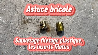 Réparer filetage plastique les inserts filetés Sauve ta pièce [upl. by Gladdy]