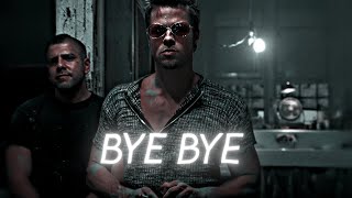 Tyler Durden  Edit  BYE BYE [upl. by Cynara]