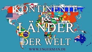 Kontinente und Länder der Welt  Deutsch Lernen [upl. by Ynnhoj390]