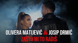 Olivera Matijević amp Josip Drmić  ZAŠTO MI TO RADIŠ Official video 2022 [upl. by Hamian]