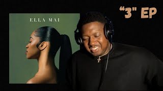 Ella Mai  quot3quot EP REACTION [upl. by Atnima]