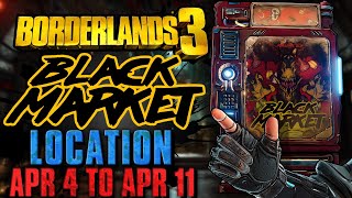 Black Market Vending Machine Location April 4 2024  GOD ROLL SAVE  Borderlands 3 [upl. by Basia760]