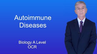 A Level Biology Revision quotAutoimmune Diseasesquot OCR [upl. by Halsy]