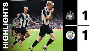 Newcastle United 1 Manchester City 1  Premier League Highlights [upl. by Selway575]