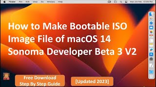 How to Make Bootable ISO Image File of macOS 14 Sonoma Developer Beta 3 V2 Step By Step Guide [upl. by Paymar703]