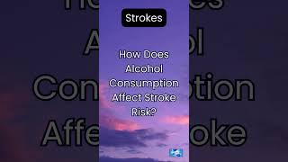 How Does Alcohol Consumption Affect Stroke Risk [upl. by Sopher]