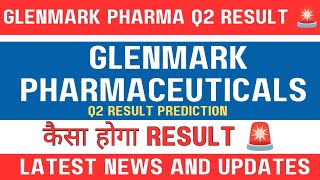 Glenmark pharma share latest news today  🚨Q2 result preview 🔥 Glenmark pharma share today news [upl. by Idnerb24]