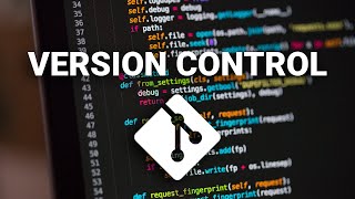 What is Version Control and why you should ALWAYS use it  2022 [upl. by Ivzt]