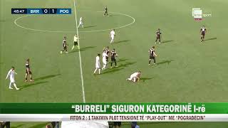 “BURRELI” SIGURON KATEGORINË I rë [upl. by Starbuck672]