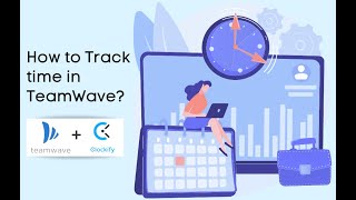 Tracking Time in TeamWave  TeamWave  Clockify Integration [upl. by Tnahsin571]