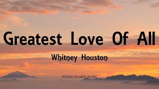 Whitney Houston  Greatest Love Of All Lyrics [upl. by Aseuqram]