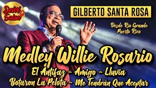 Gilberto Santa Rosa  Medley Willie Rosario Live [upl. by Gnues]