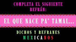 🇲🇽 REFRANES Y DICHOS MEXICANOS 2 🇲🇽  ¿CUÁNTOS TE SABES  refranes refran [upl. by Peggir]