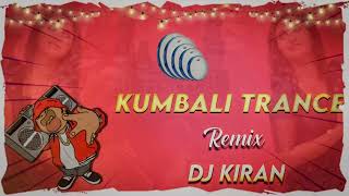 Kumbali trance Mix By Dj Kiran THEENMAAR BASS [upl. by Kozloski]