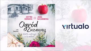 Justyna Bednarek Jagna Kaczanowska quotOgród Zuzanny Warto walczyć o tę miłość Tom 3quot audiobook [upl. by Tremayne817]