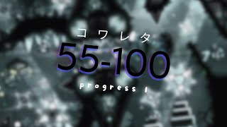 kowareta 55100  Progress 1 [upl. by Aenitsirhc723]