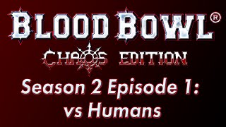 Blood Bowl S2E01  Halflings Vs Humans  Lets Play Blood Bowl with Lyte [upl. by Jo-Anne900]