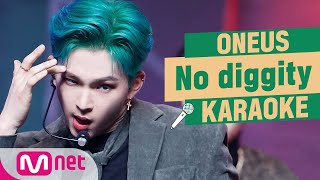 🎤 ONEUS  No diggity KARAOKE 🎤 [upl. by Llerrehs]