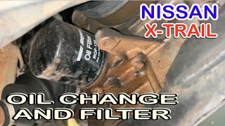 HOW TO REPLACED ENGINE OIL AND FILTER NISSAN XTRAIL [upl. by Ocin]