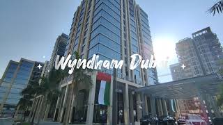 Wyndham Dubai Deira [upl. by Tneicniv147]