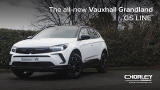 2022 AllNew Vauxhall Grandland GS Line  Chorley Group [upl. by Nymrak]