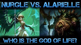 Who Is The God of Life Alarielle Vs Nurgle [upl. by Retnuh]