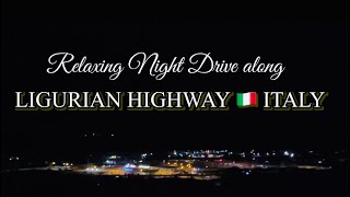 RELAXING SUNDAY RIDE ALONG LIGURIAN HIGHWAY  WINTER IN ITALY  NIGHT AT ITALIAN RIVIERA [upl. by Azil]