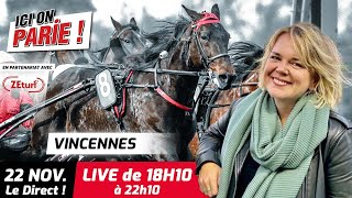 ICI on PARIE  Vincennes Quinté et pronostics en live de lhippodrome Vendredi 22 Novembre 2024 [upl. by Aenehs]