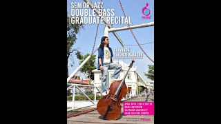 Senior Jazz Double bass Graduate Recital by Chayanon Singhathanakorn [upl. by Hannasus]