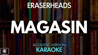 Eraserheads  Magasin KaraokeAcoustic Version [upl. by Waiter151]