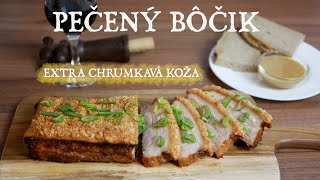 Extra chrumkavý pečený bôčik  Super crispy pork belly [upl. by Tamma]