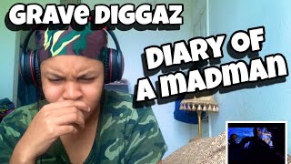 GRAVE DIGGAZ “ DIARY OF A MADMAN “ REACTION [upl. by Annyrb329]