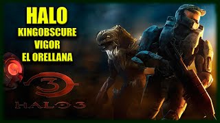 HALO LEGENDARIO  Halo 3  C Vigor KingObscure [upl. by Aneelak]