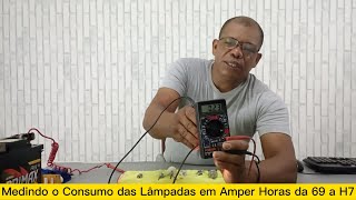 Medindo o Consumo das Lâmpadas em ampere  horas da 69 a h7 [upl. by Akcirederf]