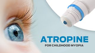 Atropine Eye drops for Childhood Myopia [upl. by Tirrell]