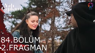 YALI ÇAPKINI 84BÖLÜM 2FRAGMAN Diyar Sinan’dan yardım istiyor [upl. by Fritze800]