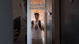 Generaties in de zomervakantie 🌅 ga jij op vakantie  🤔 [upl. by Stu]