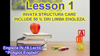 INVATA ENGLEZA IN 16 ZILE  LECTIA 1 IMPREUNA CU EXERCITII  POLIGLOT ENGLISH [upl. by Kyle567]