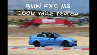 BMW F80 M3 100K Mile Review [upl. by Marjy172]