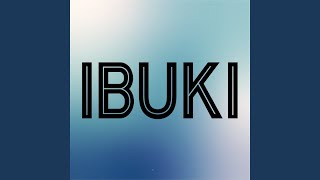 IBUKI [upl. by Bray238]