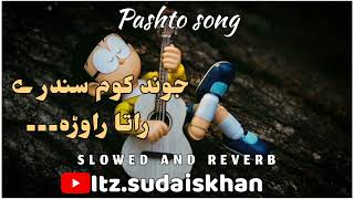 jwand kawom sandre rata rawra  by haroon bacha  best pashto song  slowedreverb [upl. by Scot627]