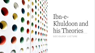 Theory of Asabiyah  Introduction of Ibn e Khuldoon  Urdu Hindi Sociology Lecture  CSS PMS UPSC [upl. by Lewison]