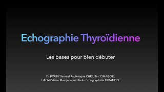 Echographie Thyroïdienne  Les bases pour bien débuter [upl. by Arodnap]