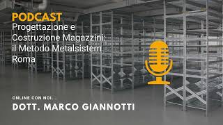 Progettazione e Costruzione Magazzini il Metodo Metalsistem Roma [upl. by Irak]