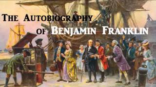 The Autobiography of Benjamin Franklin  FULL AudioBook  Success Money Wealth Inspirational [upl. by York29]