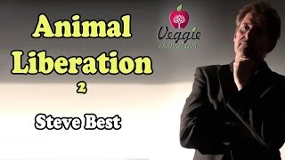 Steve Best  Animal Liberation 2 [upl. by Alolomo]