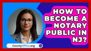 How To Become A Notary Public In NJ  CountyOfficeorg [upl. by Benetta]